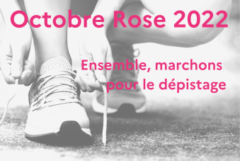 Octobre Rose 2022. Ensemble, marchons pour le dépistage
