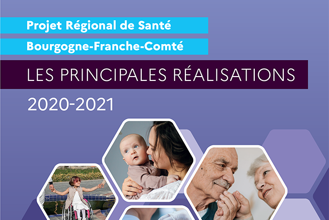 Projet Régional de Santé Bourgogne-Franche-Comté, les principales réalisation 2020-2021