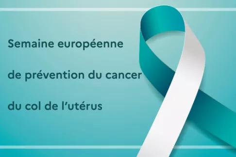 Semaine européenne de prévention du cancer du col de l'utérus