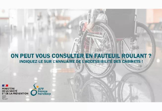 On peut vous consulter en fauteuil roulant ? Indiquez le sur l'annuaire de l'accessibilité des cabinets médicaux