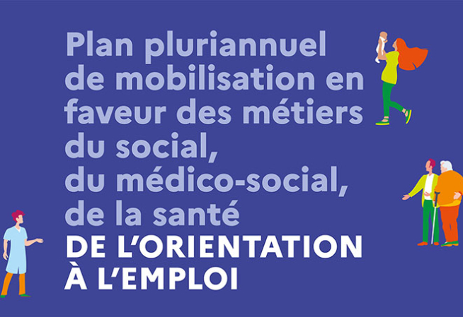 Plan pluriannuel de mobilisation en faveur des métiers du social, du médico-social et de la santé, « de l’orientation à l’emploi » en Bourgogne-Franche-Comté